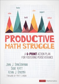 Cover Productive Math Struggle : A 6-Point Action Plan for Fostering Perseverance