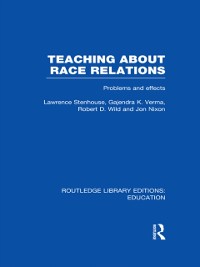 Cover Teaching About Race Relations (RLE Edu J)