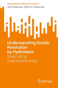 Cover Understanding Kinetic Resolution by Hydrolases