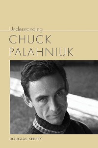 Cover Understanding Chuck Palahniuk