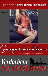 Cover Sexgeschichten - Erotik gegen die Langeweile