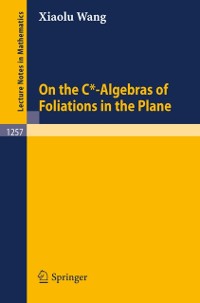 Cover On the C*-Algebras of Foliations in the Plane
