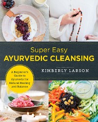 Cover Super Easy Ayurvedic Cleansing
