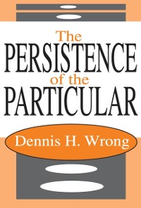 Cover The Persistence of the Particular