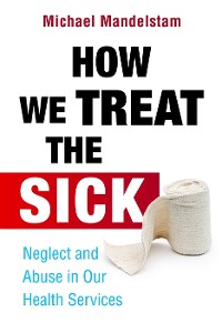 Cover How We Treat the Sick