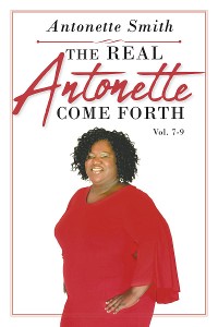 Cover The Real Antonette Come Forth Vol. 7-9