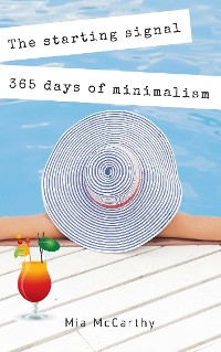 Cover The starting signal...365 days of minimalism