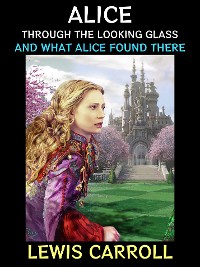 Cover Alice Through the Looking Glass