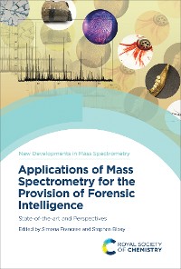 Cover Applications of Mass Spectrometry for the Provision of Forensic Intelligence