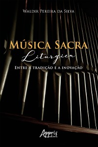 Cover Música Sacra Litúrgica: Entre a Tradição e a Inovação