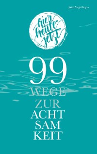 Cover 99 Wege zur Achtsamkeit