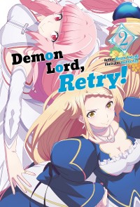 Cover Demon Lord, Retry! Volume 2