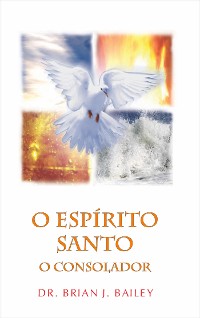 Cover O Espírito Santo- O Consolador