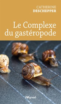 Cover Le complexe du gastéropode