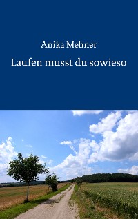 Cover Laufen musst du sowieso