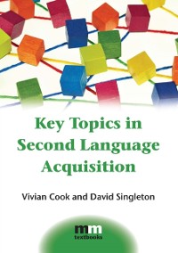 Cover Key Topics in Second Language Acquisition