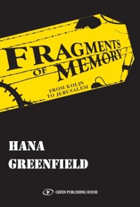 Cover Fragments of Memory : From Kolin to Jerusalem