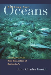 Cover Killing Our Oceans
