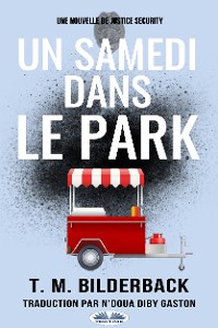 Cover Un Samedi Dans Le Park - Une Nouvelle De Justice Security