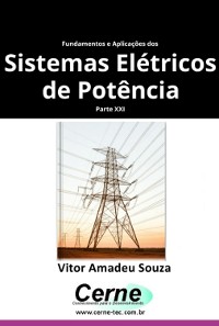 Cover Fundamentos E Aplicações Dos  Sistemas Elétricos De Potência Parte Xxi