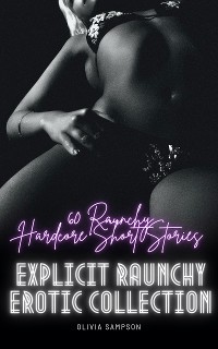 Cover 60 Raunchy Hardcore Short Stories