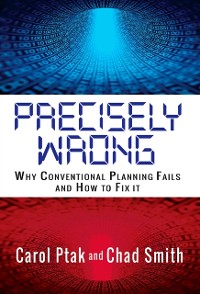 Cover Precisely Wrong: Why Conventional Planning Systems Fail
