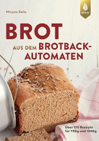 Cover Brot aus dem Brotbackautomaten