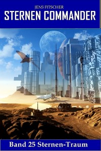 Cover Sternen-Traum (STERNEN COMMANDER 25)