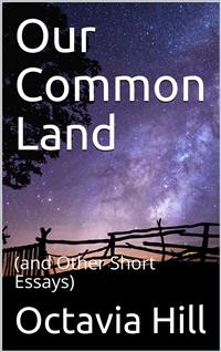 Cover Our Common Land / (and Other Short Essays)