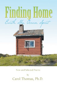 Cover Finding Home: Earth, Sky, Ocean, Spirit