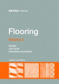 Cover Flooring Volume 2 : Design, Life cycle, Case studies