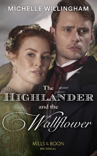 Cover Highlander And The Wallflower (Mills & Boon Historical) (Untamed Highlanders, Book 2)