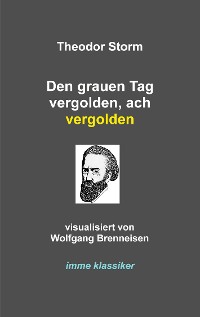 Cover Den grauen Tag vergolden, ach vergolden