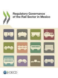 Cover Regulatory Governance of the Rail Sector in Mexico