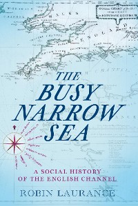Cover The Busy Narrow Sea