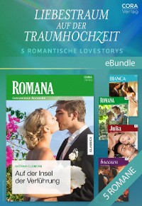 Cover Liebestraum auf der Traumhochzeit - 5 romantische Lovestorys