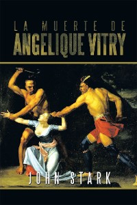 Cover La Muerte De Angelique Vitry