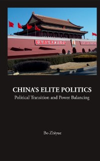 Cover China's Elite Politics: Political Transition And Power Balancing