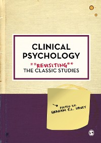 Cover Clinical Psychology: Revisiting the Classic Studies
