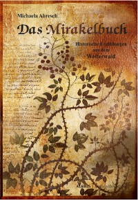 Cover Das Mirakelbuch. Historische Erzählungen aus dem Westerwald