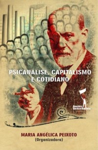 Cover Psicanálise, Capitalismo e Cotidiano