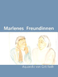 Cover Marlenes Freundinnen