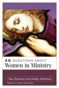 Cover 40 Questions About Women in Ministry