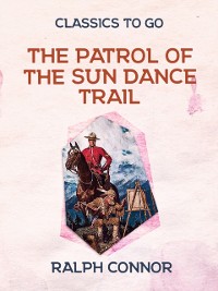 Cover Patrol of the Sun Dance Trail