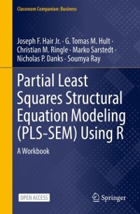 Cover Partial Least Squares Structural Equation Modeling (PLS-SEM) Using R