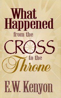 Cover What Happened From the Cross to the Throne