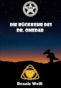 Cover T.I.E.R. Tierisch intelligente Eingreif- und Rettungstruppe Band 7- Die Rückkehr des Dr. Omedar