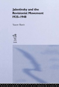 Cover Jabotinsky and the Revisionist Movement 1925-1948