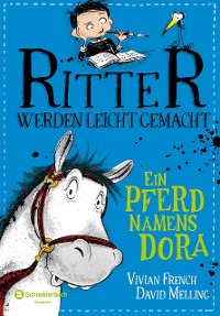 Cover Ritter werden leicht gemacht – Ein Pferd namens Dora