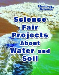 Cover Science Fair Projects About Water and Soil
